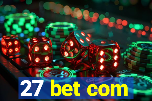 27 bet com